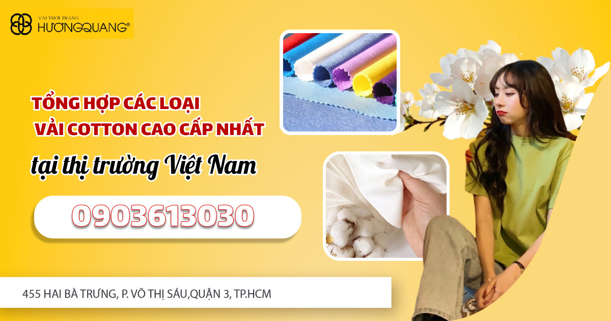 Tổng hợp các loại vải cotton cao cấp nhất tại thị trường Việt Nam