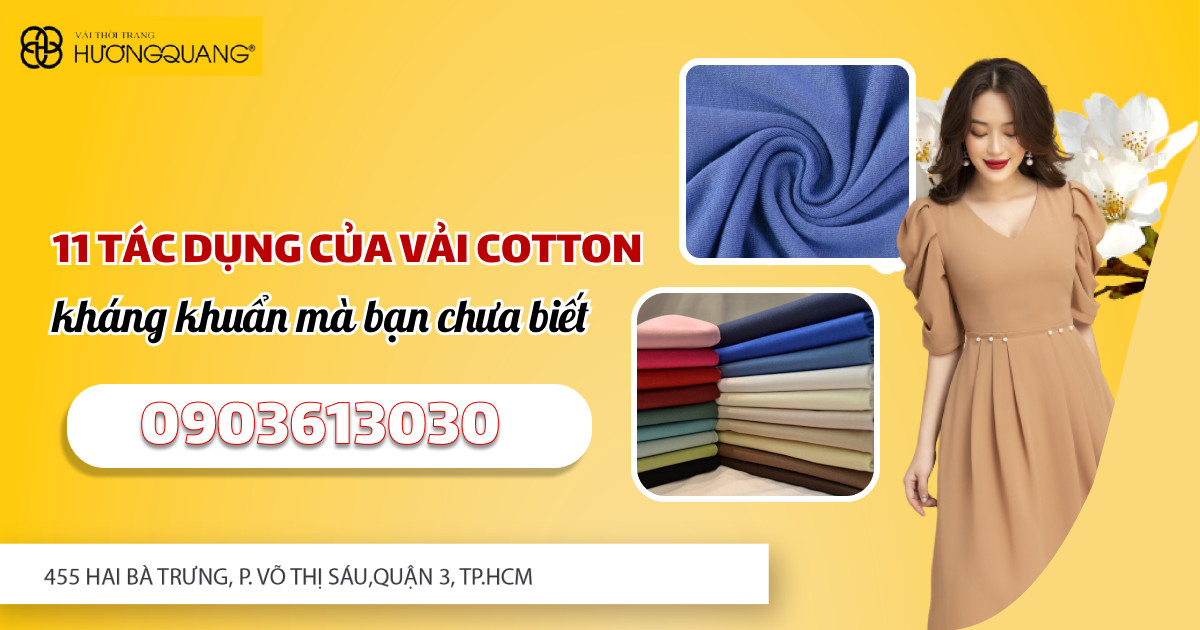 11 TÁC DỤNG CỦA VẢI COTTON KHÁNG KHUẨN MÀ BẠN CHƯA BIẾT