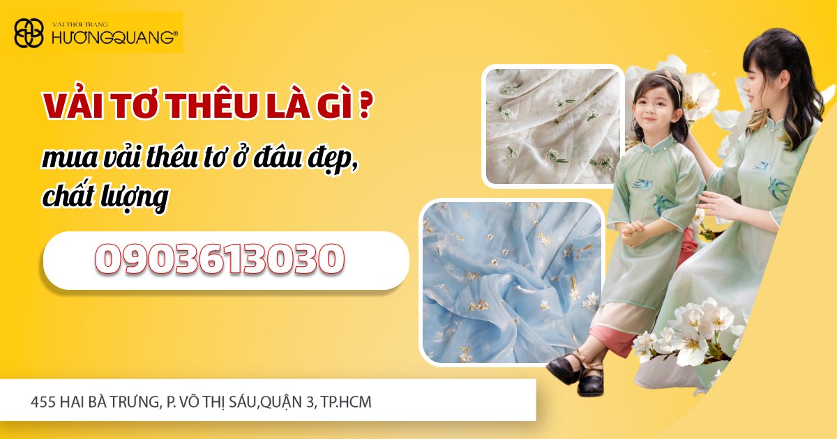 Vải tơ thêu là gì ? Mua vải thêu tơ ở đâu đẹp, chất lượng