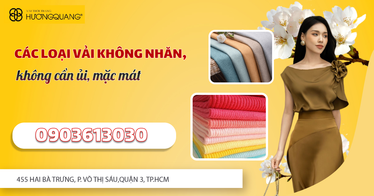 Các loại vải không nhăn, không cần ủi, mặc mát
