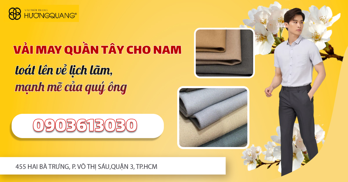 Vải may quần tây cho nam toát lên vẻ lịch lãm, mạnh mẽ của quý ông