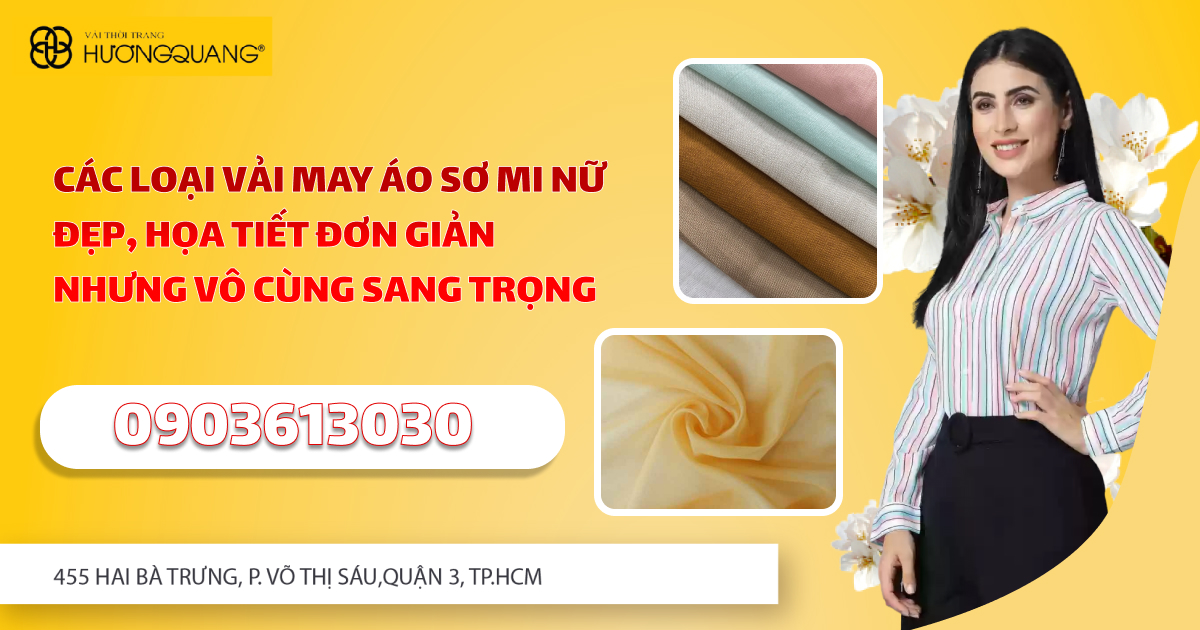 Các loại vải may áo sơ mi nữ đẹp, họa tiết đơn giản nhưng vô cùng sang trọng