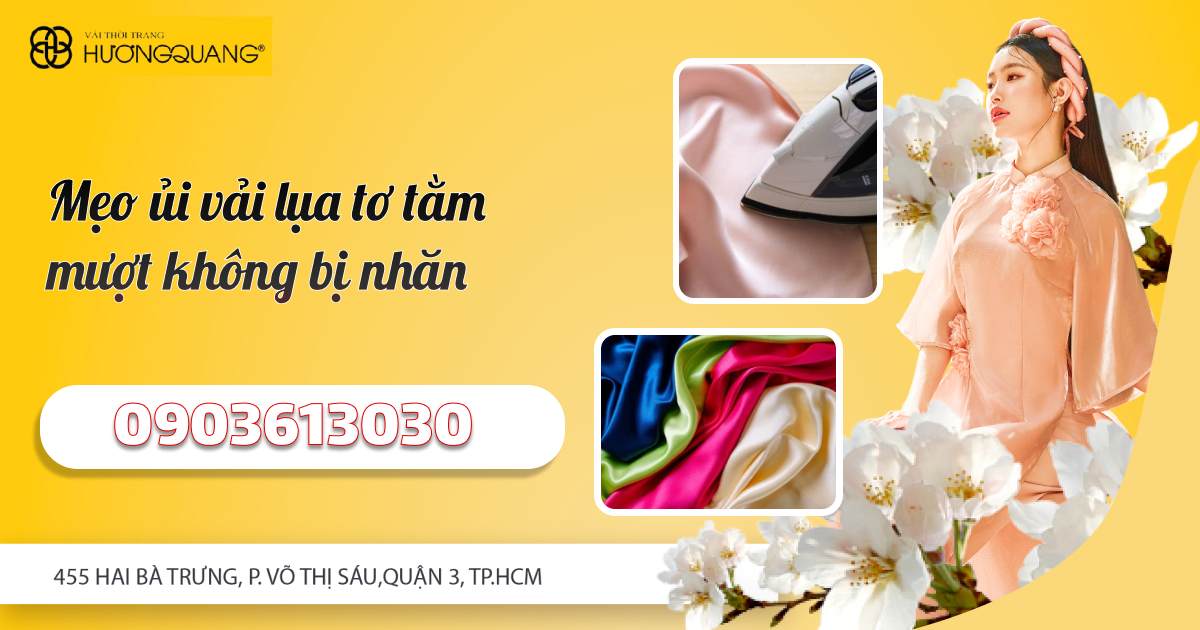 Mẹo ủi vải lụa tơ tằm mượt không bị nhăn