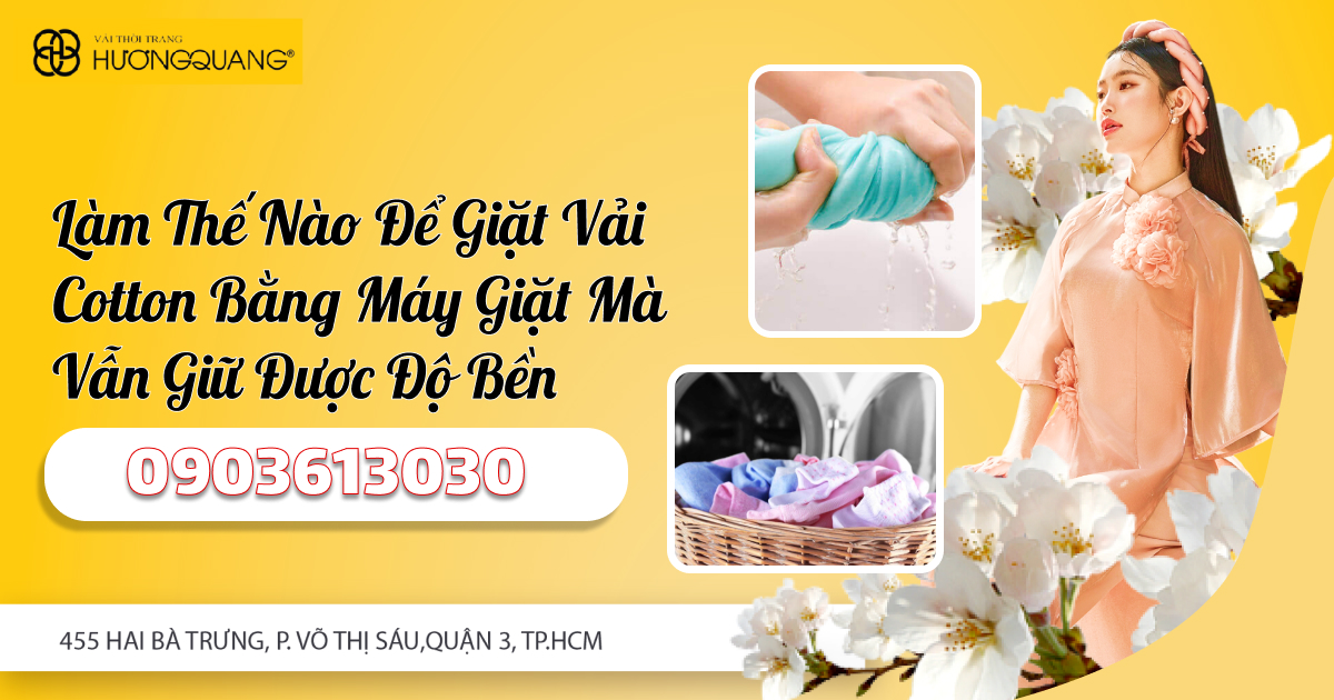 Làm Thế Nào Để Giặt Vải Cotton Bằng Máy Giặt Mà Vẫn Giữ Được Độ Bền
