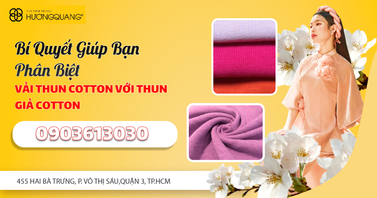 Bí Quyết Giúp Bạn Phân Biệt Vải Thun Cotton Với Thun Giả Cotton