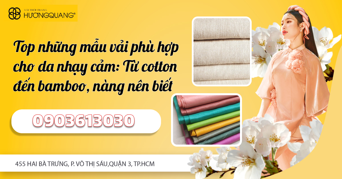 Top những mẫu vải phù hợp cho da nhạy cảm: Từ cotton đến bamboo, nàng nên biết