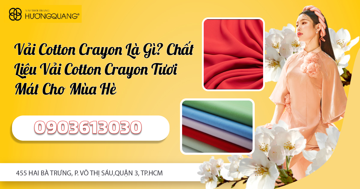 Vải Cotton Crayon Là Gì? Chất Liệu Vải Cotton Crayon Tươi Mát Cho Mùa Hè