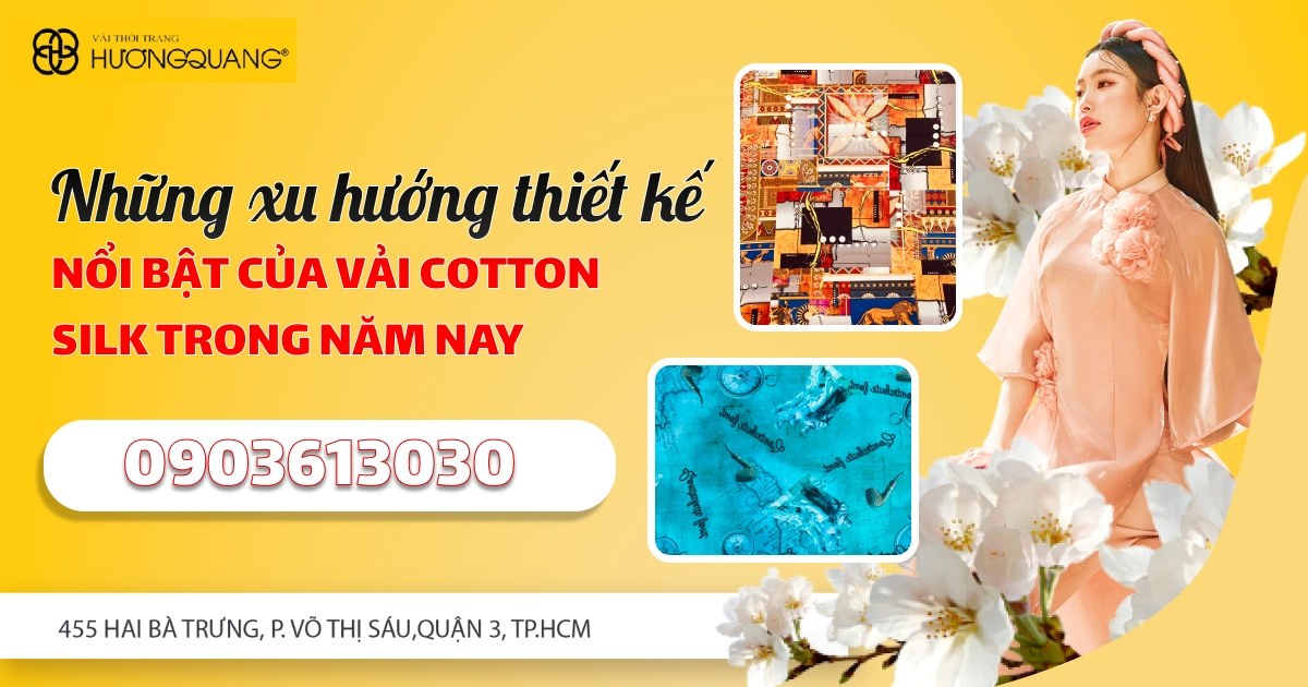 Những xu hướng thiết kế nổi bật của vải cotton silk trong năm nay