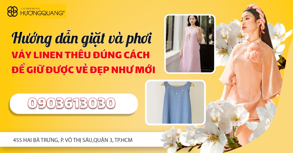 Hướng Dẫn Giặt Và Phơi Váy Linen Thêu Đúng Cách Để Giữ Được Vẻ Đẹp Như Mới