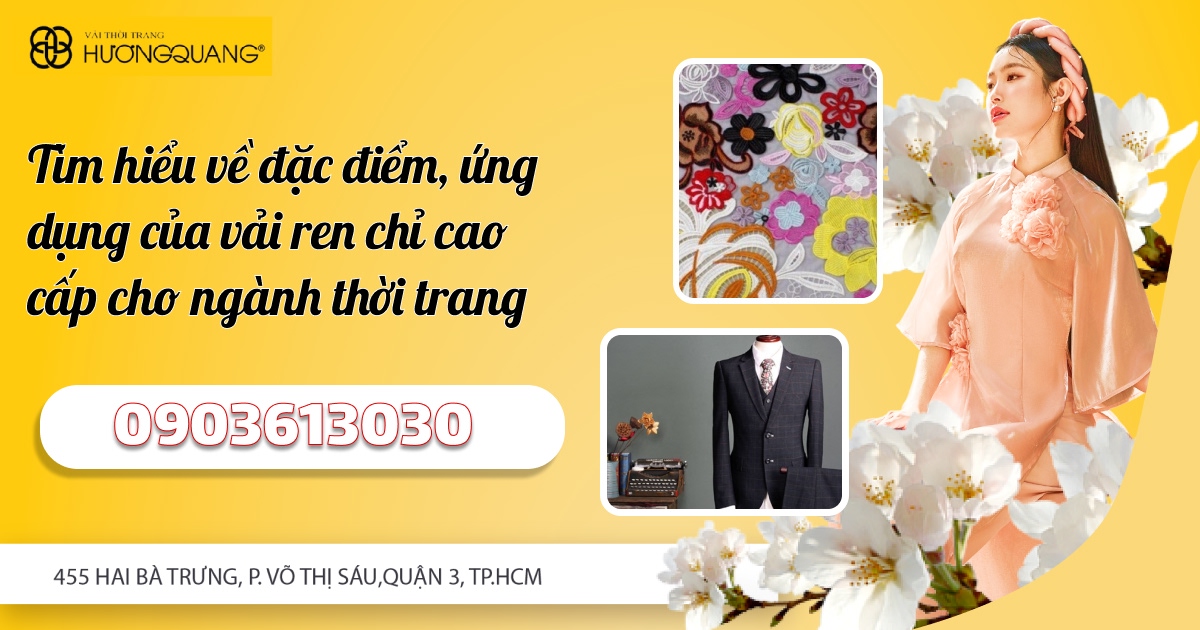 Tìm Hiểu Về Đặc Điểm, Ứng Dụng Của Vải Ren Chỉ Cao Cấp Cho Ngành Thời Trang