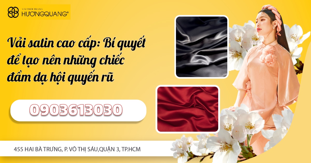 Vải satin cao cấp: Bí quyết để tạo nên những chiếc đầm dạ hội quyến rũ