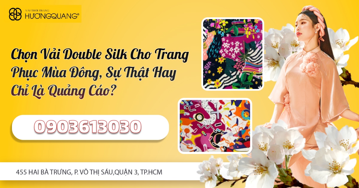 Chọn Vải Double Silk Cho Trang Phục Mùa Đông, Sự Thật Hay Chỉ Là Quảng Cáo?