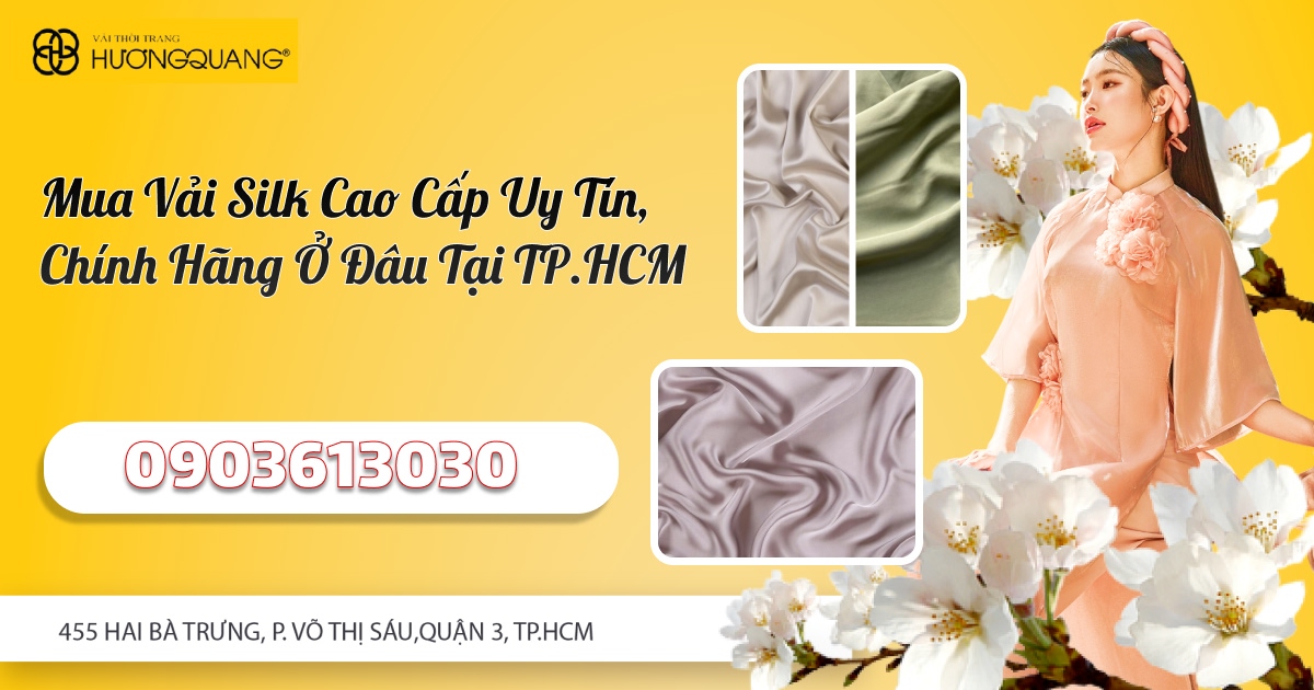 Mua vải silk cao cấp uy tín, chính hãng ở đâu tại TP.HCM