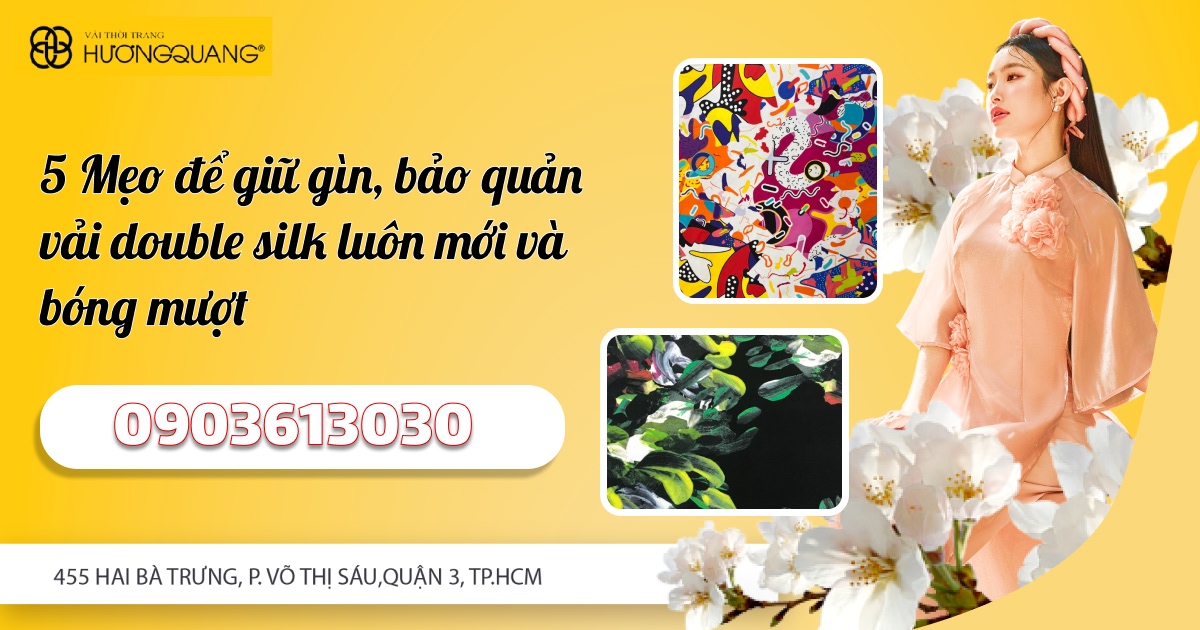 5 Mẹo Để Giữ Gìn, Bảo Quản Vải Double Silk Luôn Mới Và Bóng Mượt