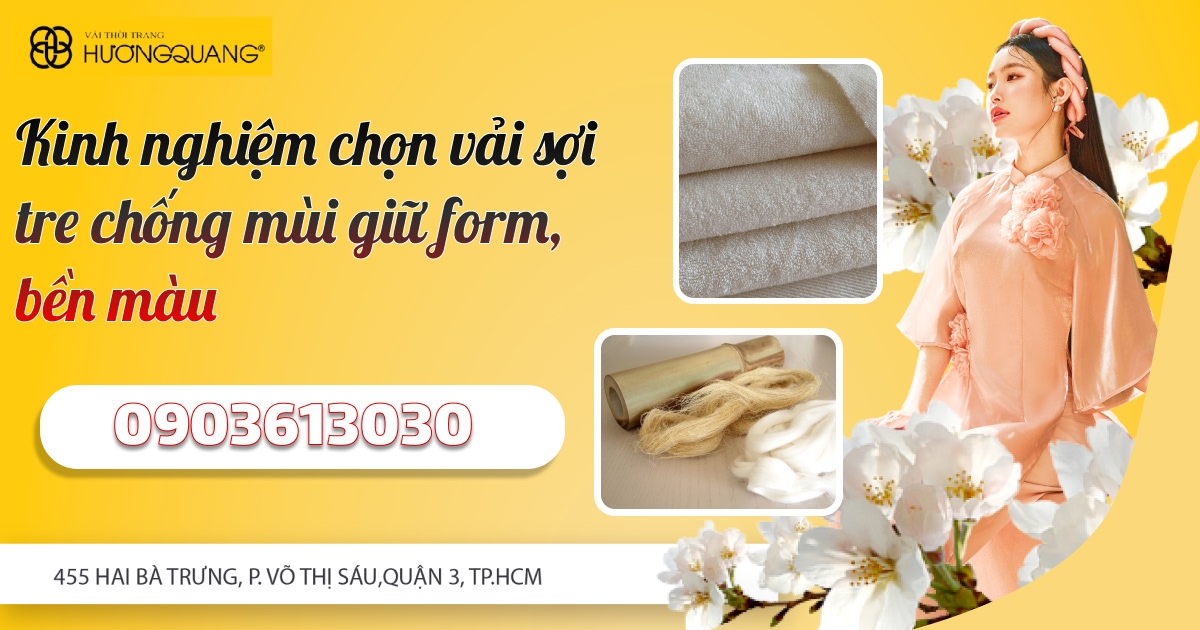 Vải thời trang cao cấp Hương Quang chuyên cung cấp vải sợi tre cao cấp