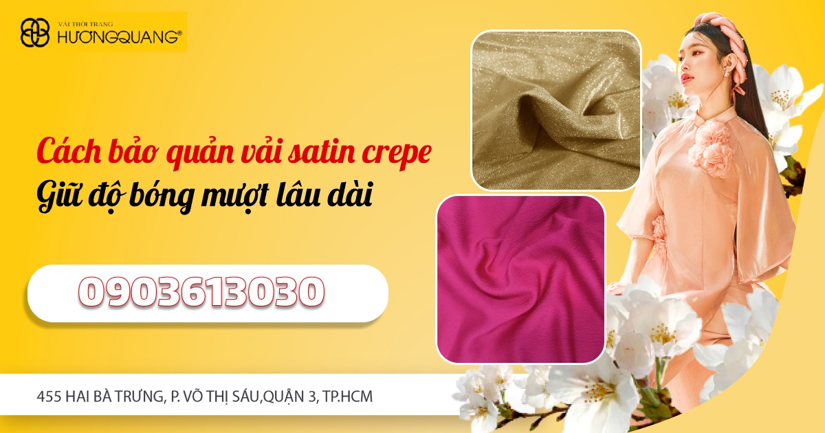 Vải crep satin uy tín tại Hương Quang