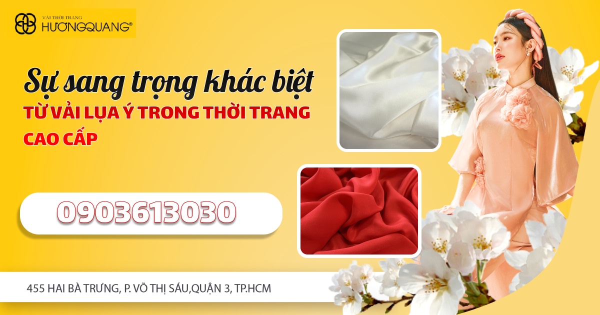 Vải lụa Ý nhập khẩu chính hãng tại Hương Quang
