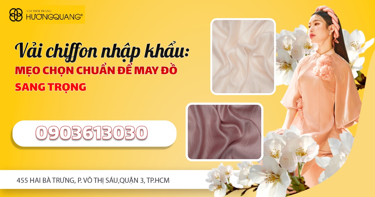 Vải chiffon nhập khẩu cao cấp tại thương hiệu Hương Quang