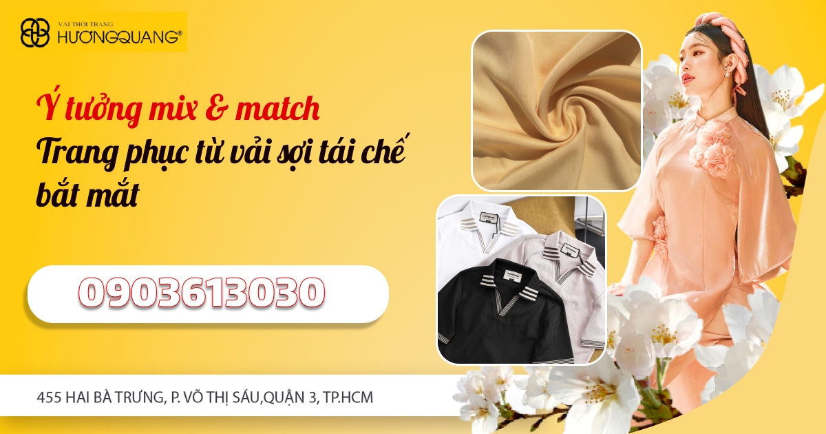 Thương hiệu Vải Hương Quang cung cấp vải sợi tái chế