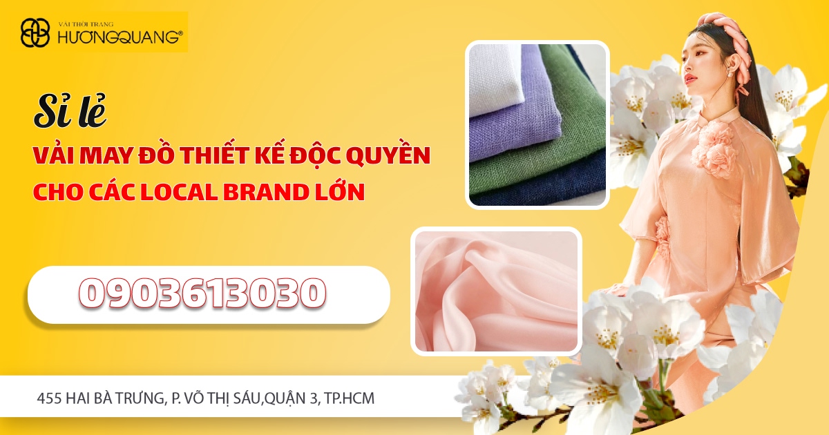Vải Hương Quang – nhà cung cấp vải may đồ thiết kế cho Local Brand